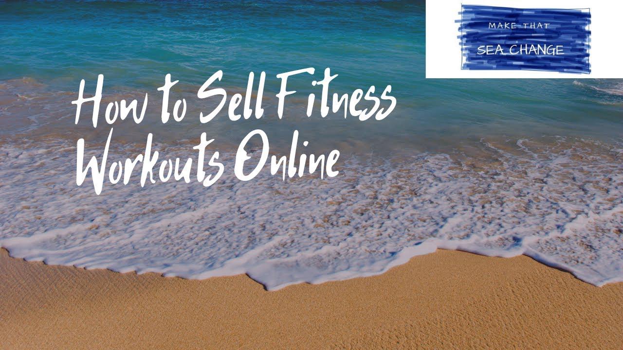 'Video thumbnail for How To Sell Fitness Workouts Online'