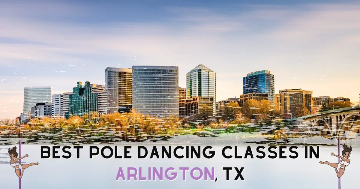 Pole Dancing Classes In Arlington