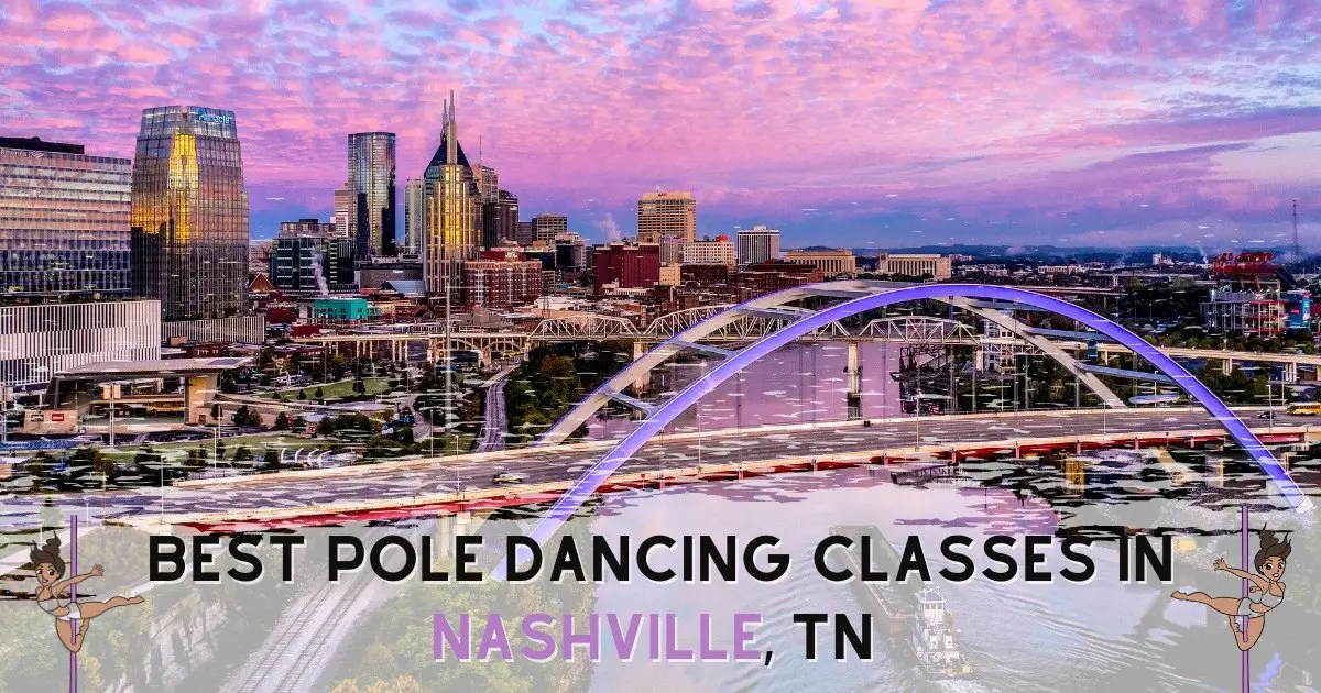 Best Pole Dance Classes In Nashville TN