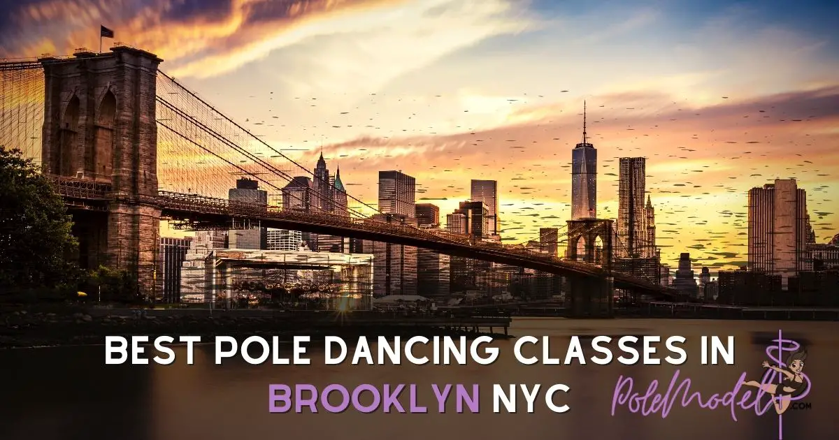 Best Pole Dancing Classes In Brooklyn NYC