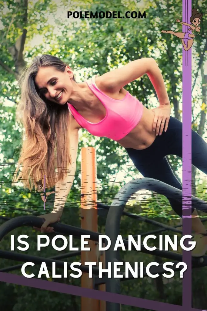 Is Pole Dancing Calisthenics?