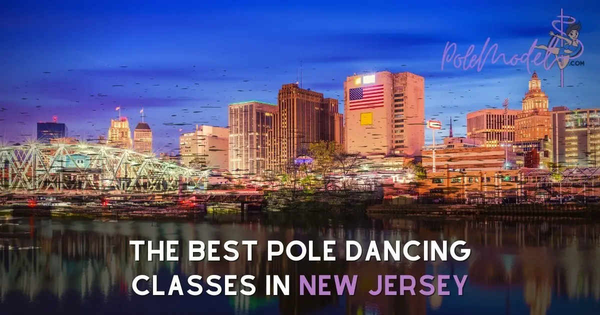 The Best Pole Dancing Classes In New Jersey