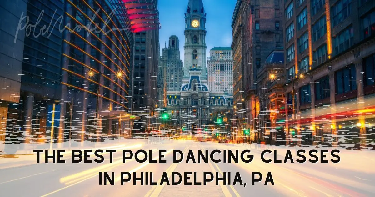The Best Pole Dancing Classes in Philadelphia, PA