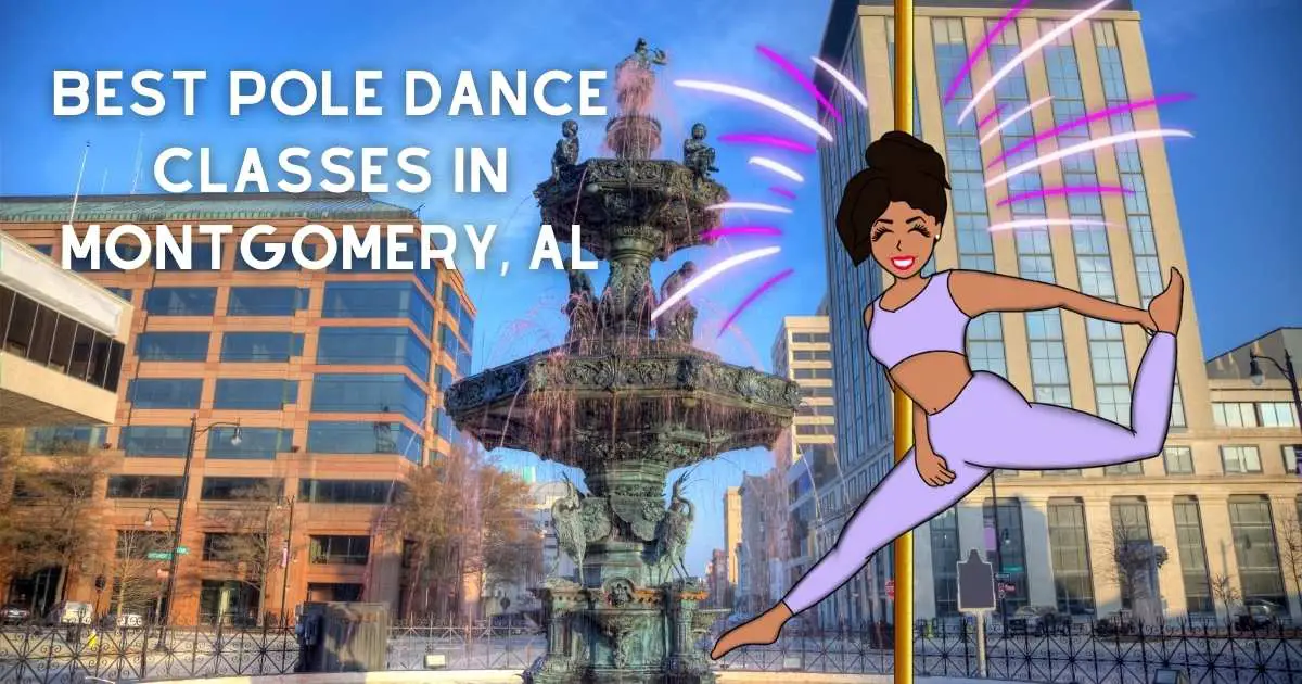 Best Pole Dance Classes in Montgomery, AL