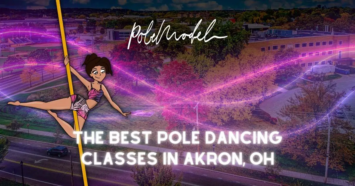 Best Pole Dancing Classes in Akron, OH