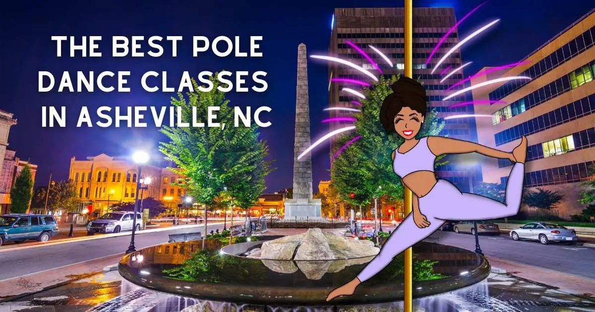 The Best Pole Dance Classes In Asheville, NC