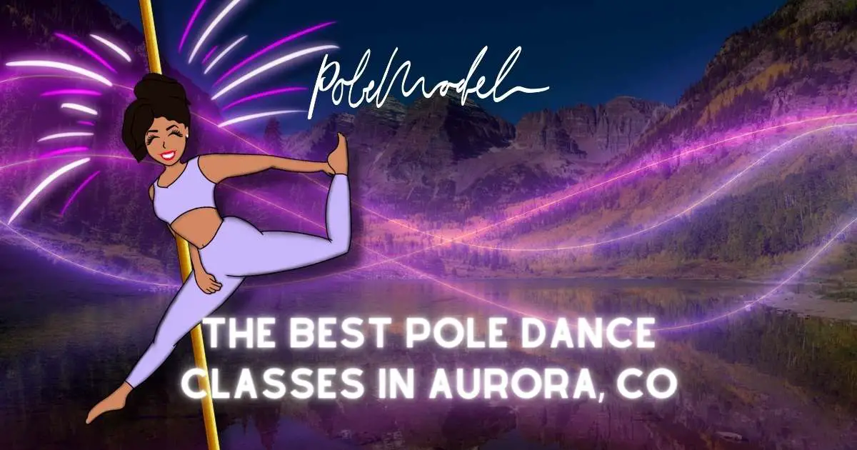 Pole Dance Classes in Aurora