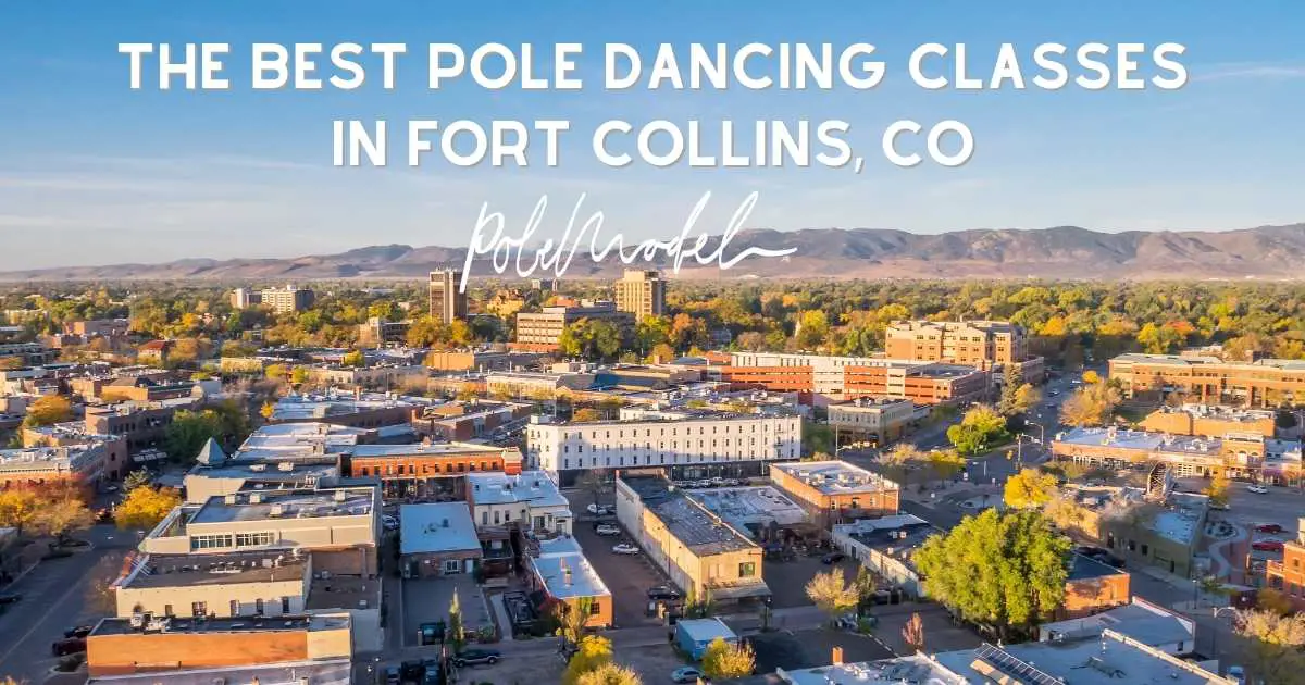 The Best Pole Dancing Classes In FORT COLLINS, CO
