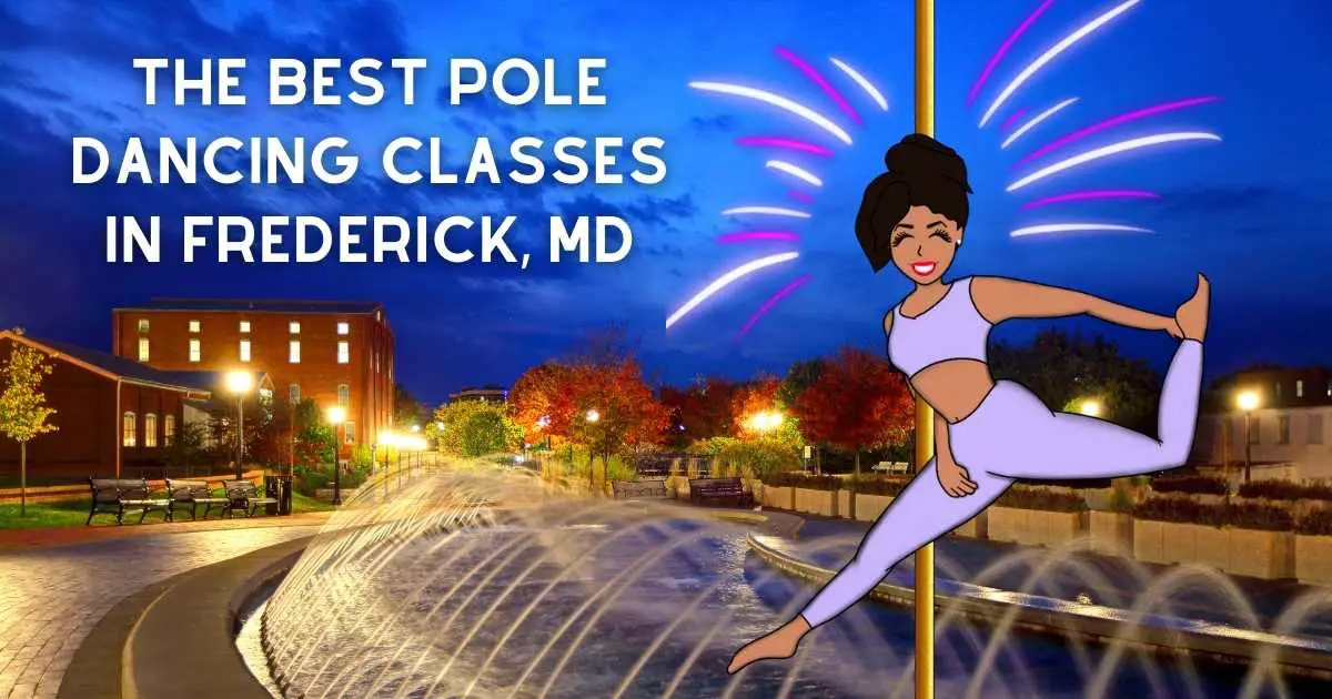 The Best Pole Dancing Classes In Frederick, MD