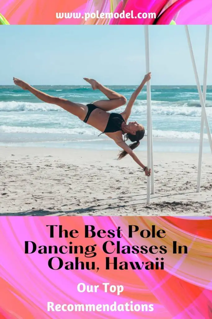 Pole Dance Classes In Oahu