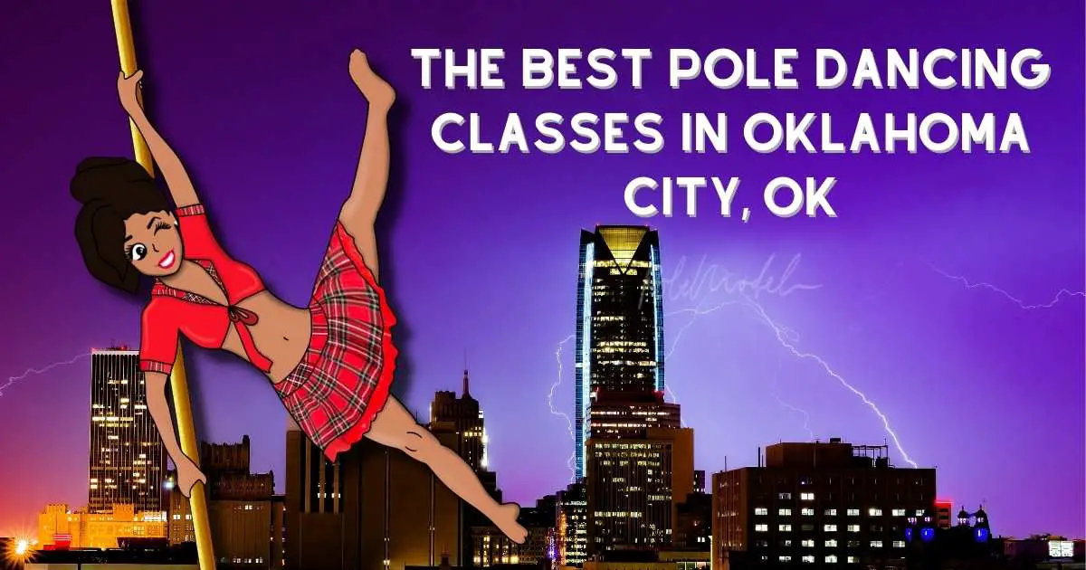 The Best Pole Dancing Classes in Oklahoma City, OK