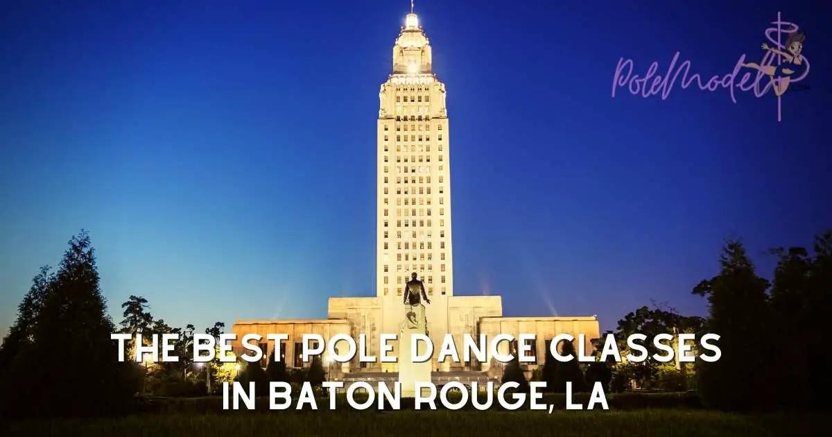 The Best Pole Dance Classes in Baton Rouge, LA