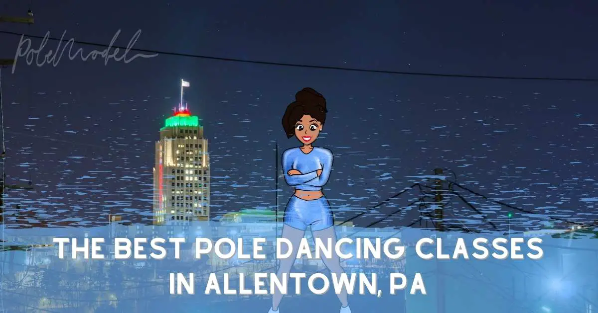 The Best Pole Dancing Classes in Allentown, PA