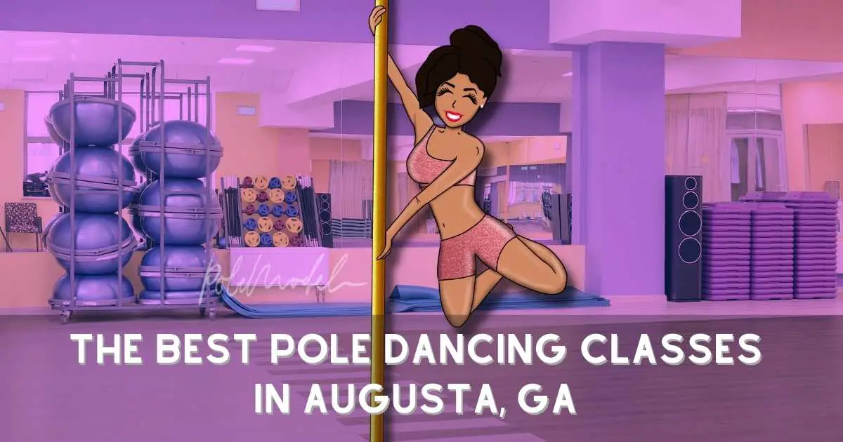 The Best Pole Dancing Classes in Augusta, GA