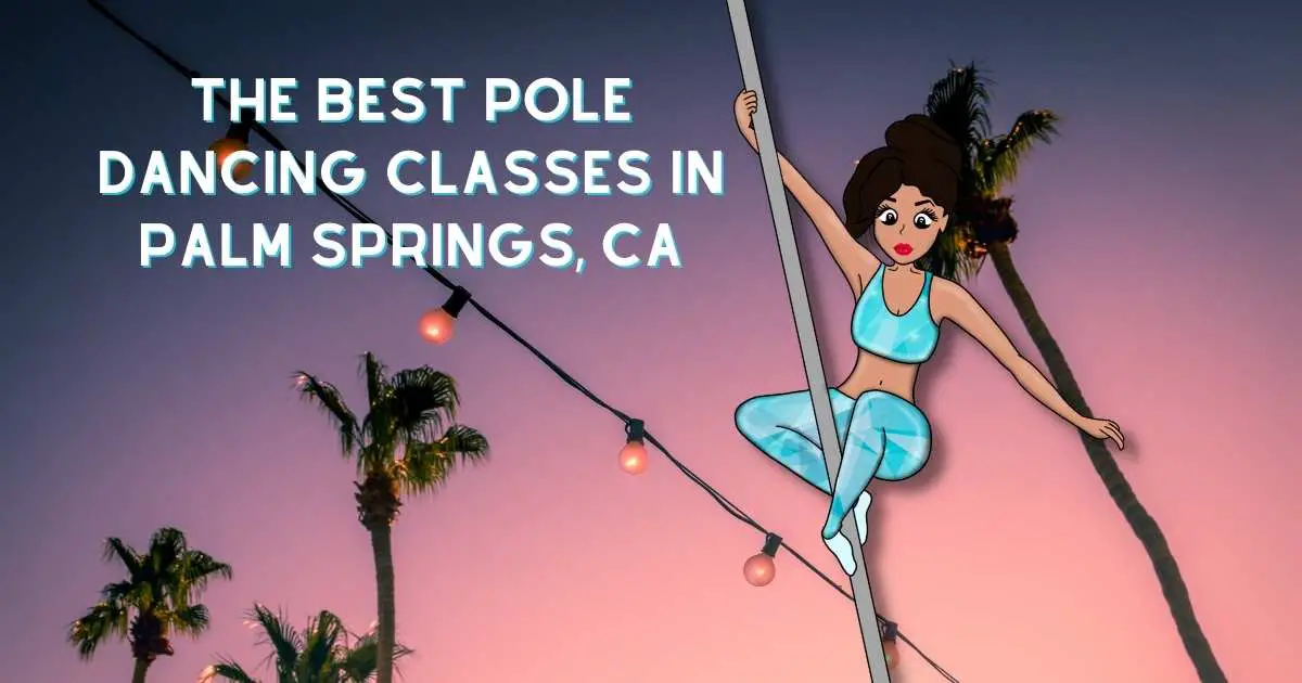 Pole Dancing Classes in Palm Springs
