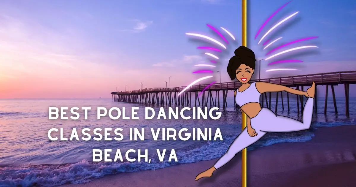 Pole Dancing Classes In Virginia Beach