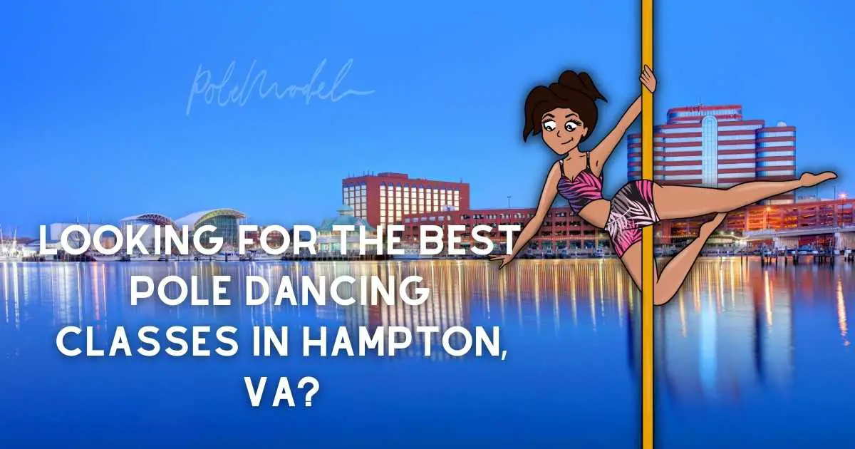 The Best Pole Dancing Classes in Hampton, VA