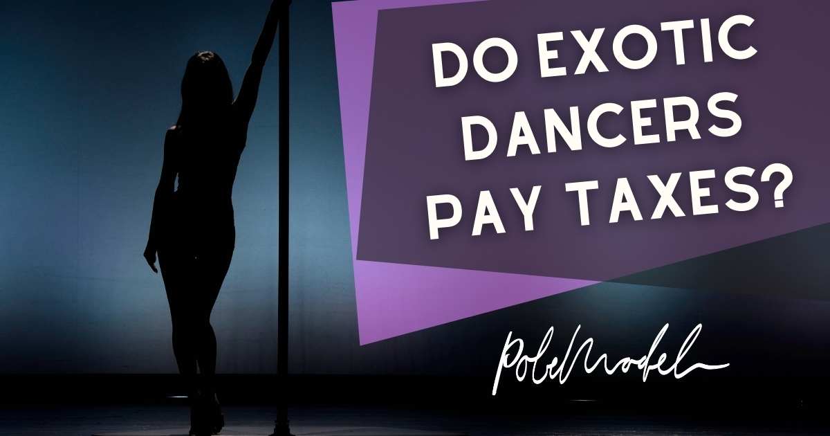 Do Exotic Dancers Pay Taxes?