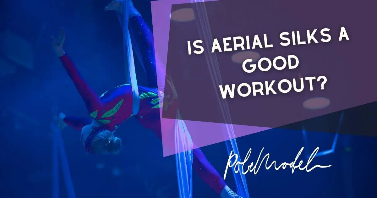 Is Aerial Silks a Good Workout?