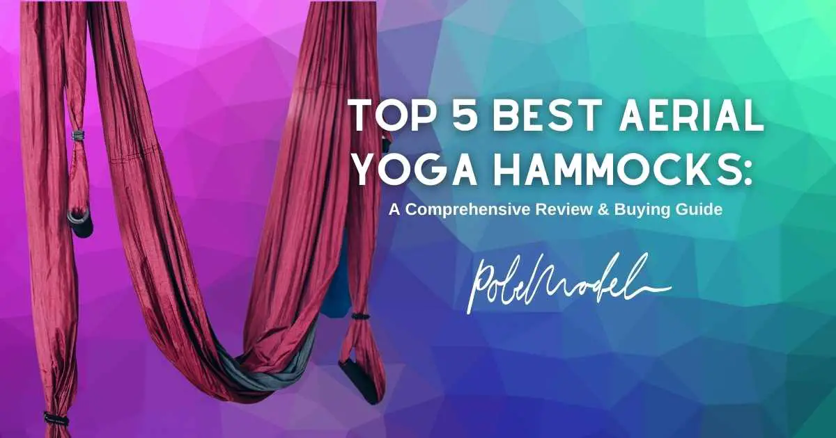 Top 5 Best Aerial Yoga Hammocks