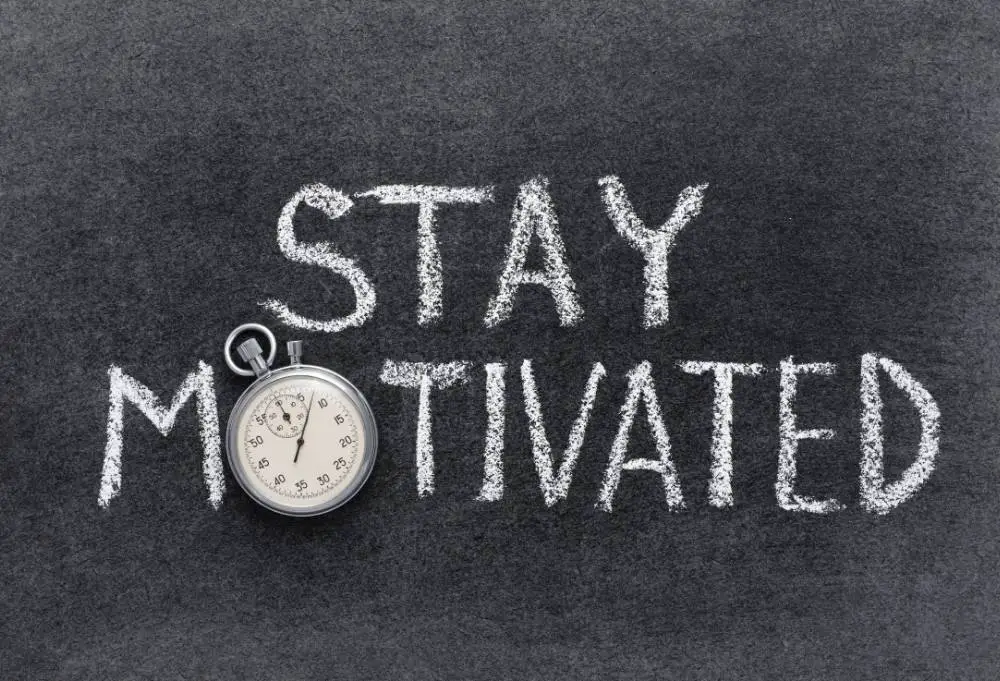 7. Stay Motivated 
