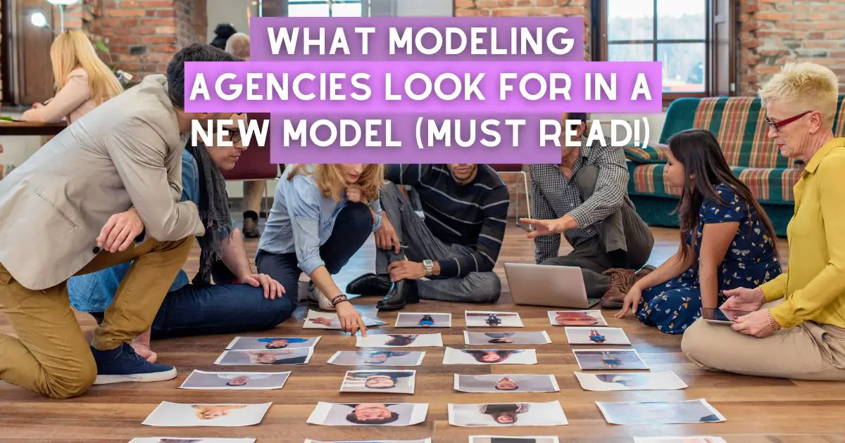 What Modeling Agencies Look For